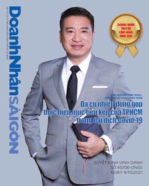 Ông Nguyễn Đình Trung – Chủ tịch Tập đoàn Hưng Thịnh được vinh danh Doanh nhân truyền cảm hứng năm 2021 vì đã có nhiều đóng góp thực hiện mục tiêu kép của TPHCM trong đại dịch Covid-19.